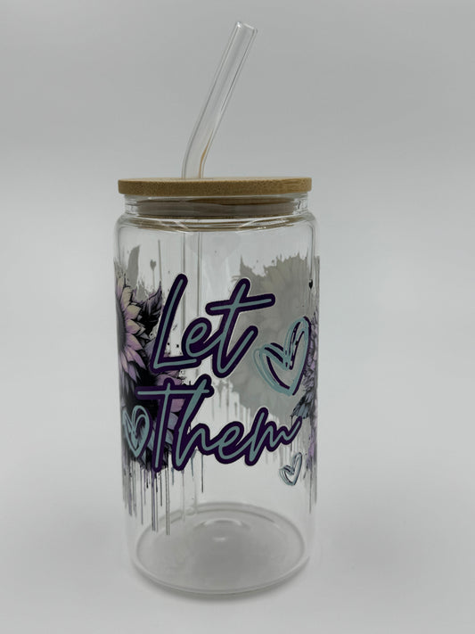 “Let Them” Glass Can Cup