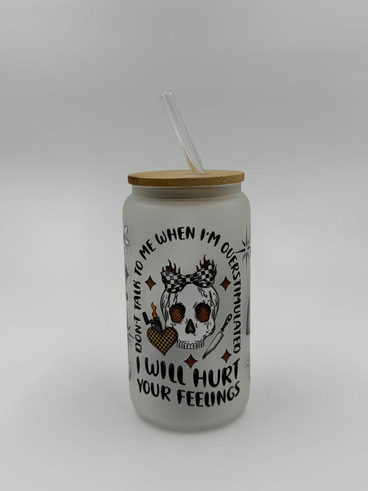 Overstimulated Frosted Glass Can Cup